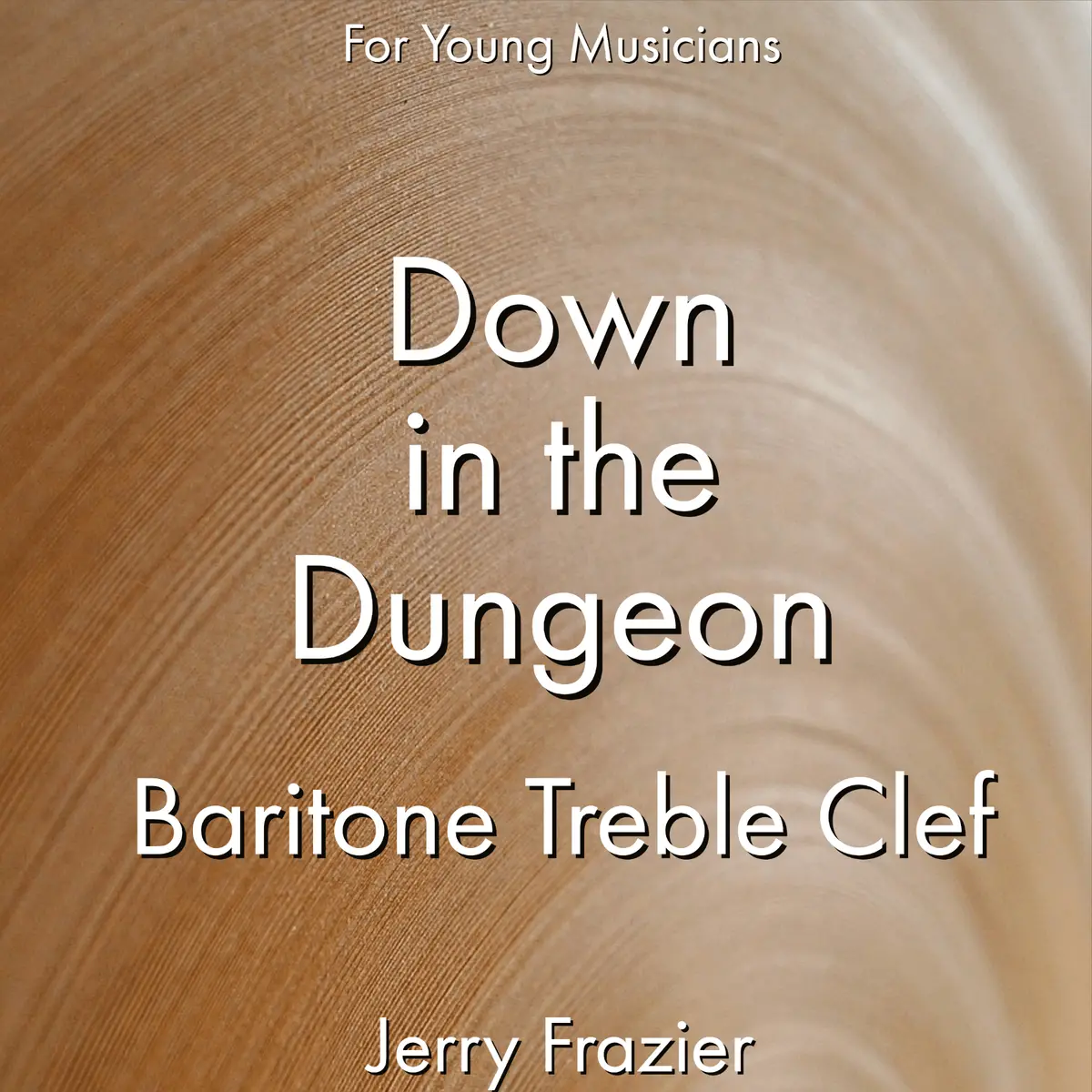 Down In The Dungeon - Baritone Tc 1
