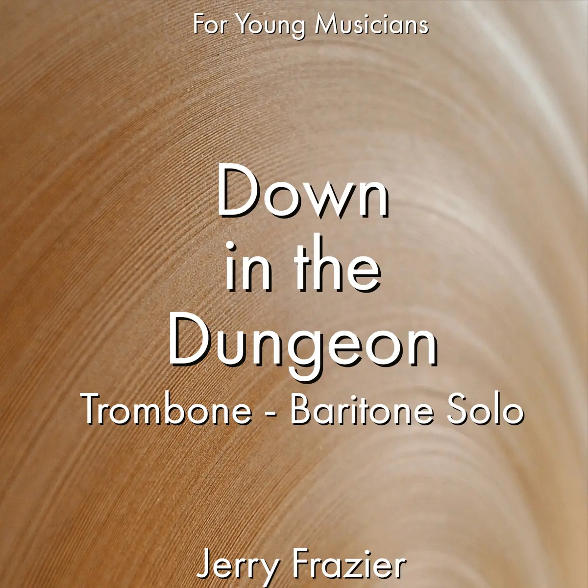 Down In The Dungeon - Trombone 1