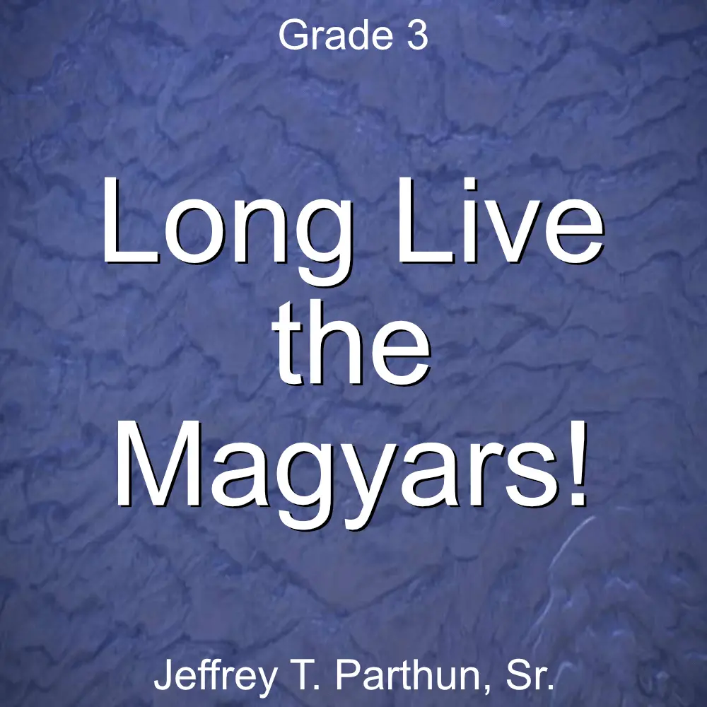 Long Live The Magyars! 1