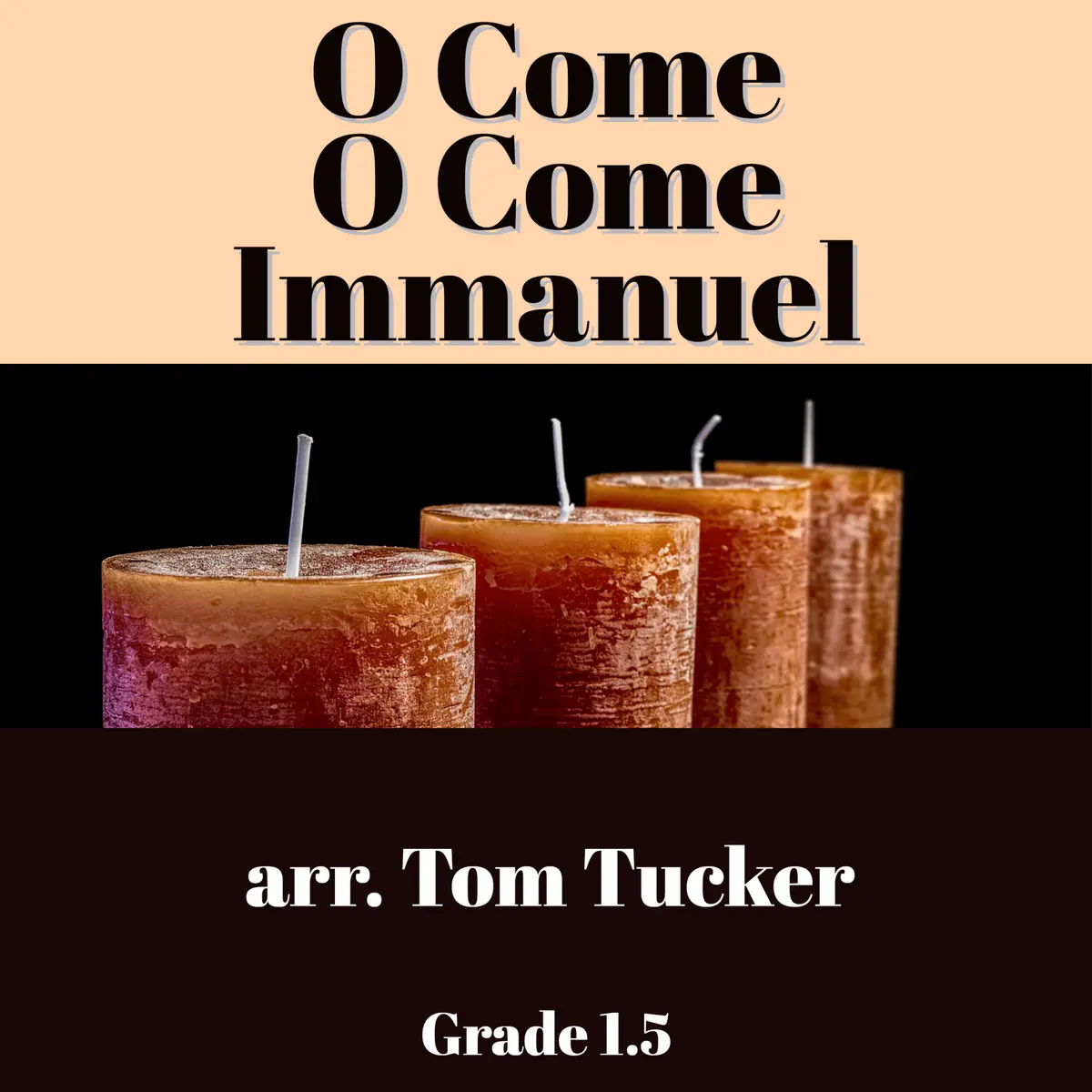 O Come, O Come Immanuel 1